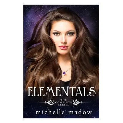 Elementals - Madow, Michelle