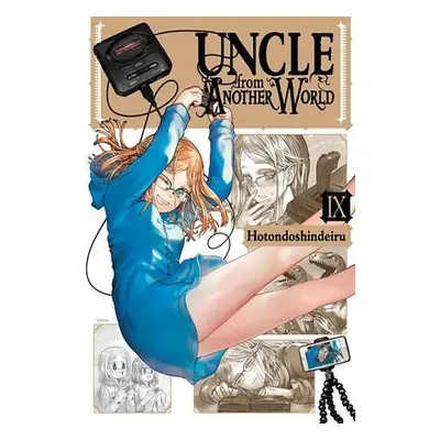 Uncle from Another World, Vol. 9 - Hotondoshindeiru