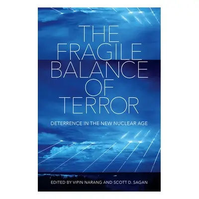 Fragile Balance of Terror