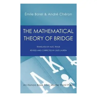 Mathematical Theory of Bridge - Borel, Emile a Andre, Cheron