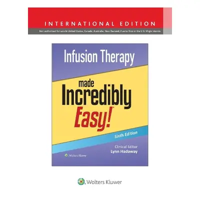 Infusion Therapy Made Incredibly Easy!