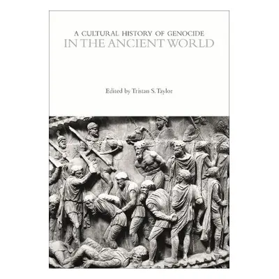 Cultural History of Genocide in the Ancient World