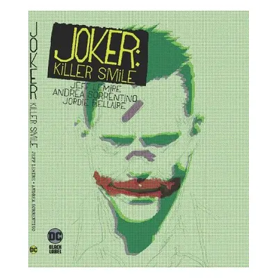 Joker: Killer Smile - Lemire, Jeff a Sorrentino, Andrea