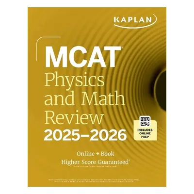 MCAT Physics and Math Review 2025-2026 - Kaplan Test Prep