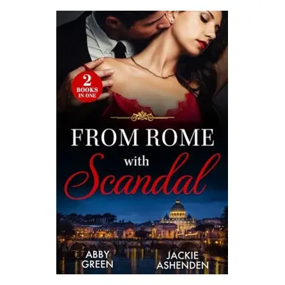 From Rome With Scandal - Green, Abby a Ashenden, Jackie