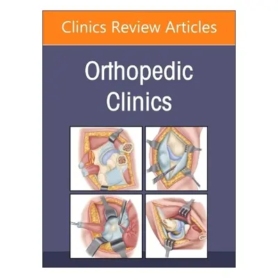 Infections, An Issue of Orthopedic Clinics