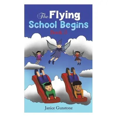 Flying School Begins - Gunstone, Janice