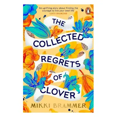 Collected Regrets of Clover - Brammer, Mikki