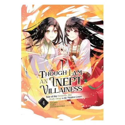 Though I Am an Inept Villainess: Tale of the Butterfly-Rat Body Swap in the Maiden Court (Manga)