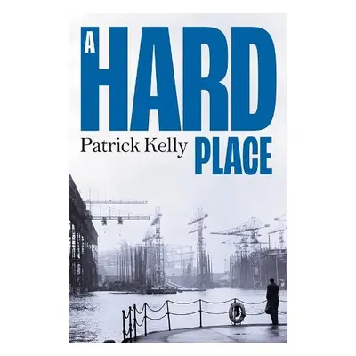 Hard Place - Kelly, Patrick