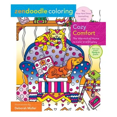 Zendoodle Coloring: Cozy Comfort - Muller, Deborah