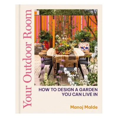 Your Outdoor Room - Malde, Manoj