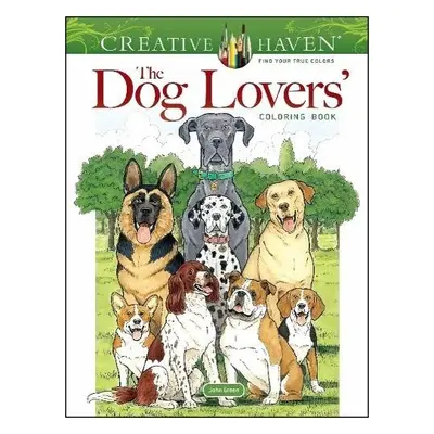 Creative Haven the Dog Lovers' Coloring Book - Green, John