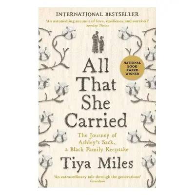 All That She Carried - Miles, Tiya