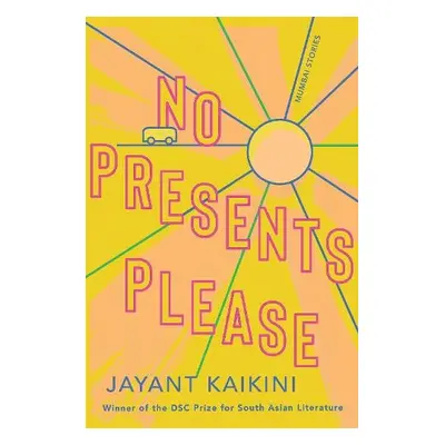 No Presents Please - Kaikini, Jayant a Niranjana, Tejaswini