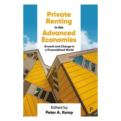 Private Renting in the Advanced Economies