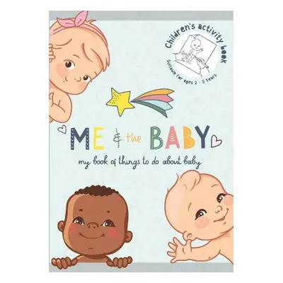 Me and the Baby - Activity a Record Book for Siblings - Books by Boxer