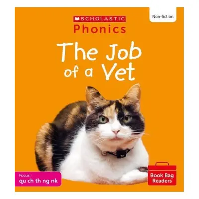 Job of a Vet (Set 4) Matched to Little Wandle Letters and Sounds Revised - Ditchburn, Suzy