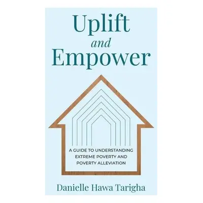 Uplift and Empower - Tarigha, Danielle Hawa