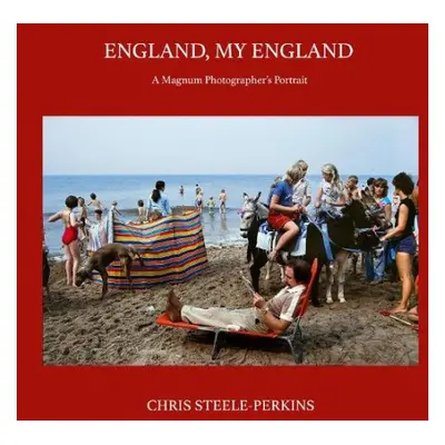 England, My England - Steele-Perkins, Chris