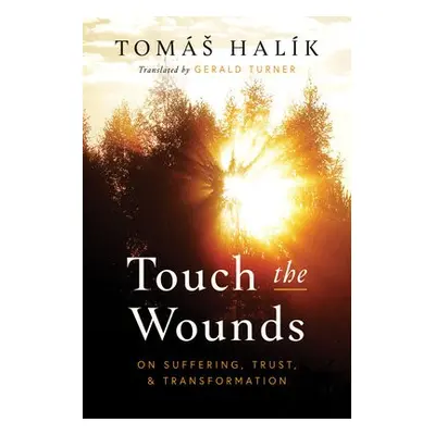 Touch the Wounds - Halik, Tomas