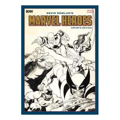 Kevin Nowlan's Marvel Heroes Artist's Edition - Nowlan, Kevin