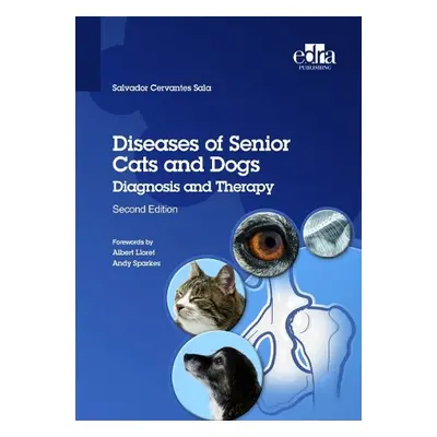 Diseases of Senior Cats and Dogs - Diagnosis and Therapy - Sala, Salvador Cervantes