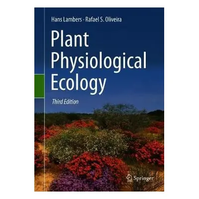 Plant Physiological Ecology - Lambers, Hans a Oliveira, Rafael S.