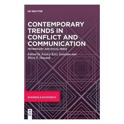 Contemporary Trends in Conflict and Communication