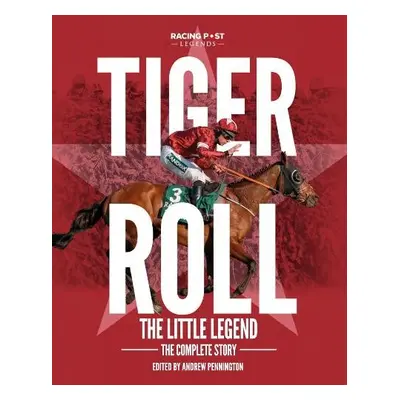 Tiger Roll: the Little Legend