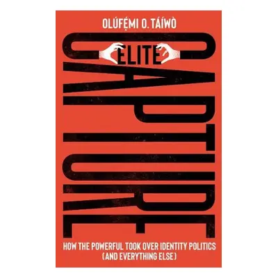 Elite Capture - O. Taiwo, Olufemi (Georgetown University)