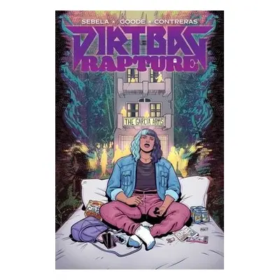 Dirtbag Rapture Vol. 1 - Sebela, Christopher