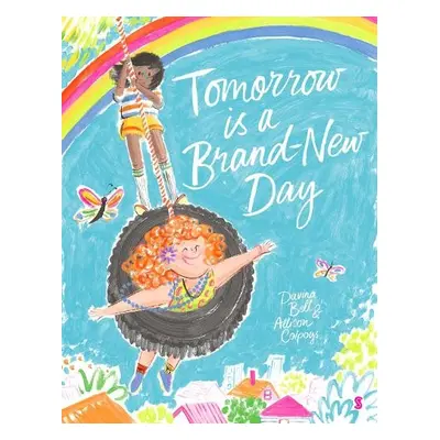 Tomorrow is a Brand-New Day - Bell, Davina