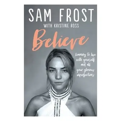 Believe - Frost, Sam