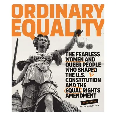 Ordinary Equality - Kelly, Kate a LaRue, Nicole