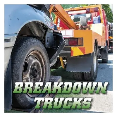 Breakdown Trucks - Dickmann, Nancy