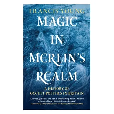 Magic in Merlin's Realm - Young, Francis