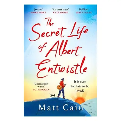 Secret Life of Albert Entwistle - Cain, Matt