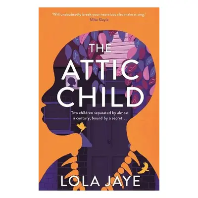 Attic Child - Jaye, Lola