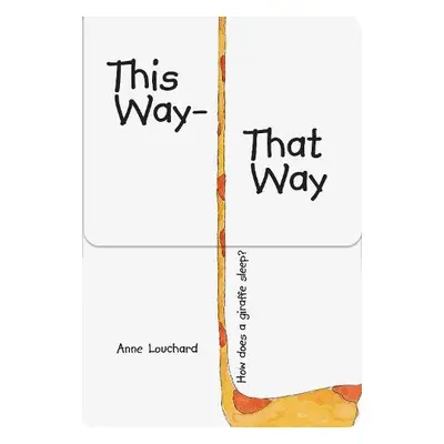 This Way, That Way - Louchard, Anne