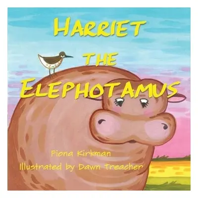 Harriet the Elephotamus - Kirkman, Fiona