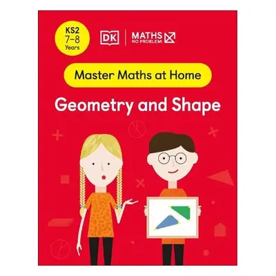 Maths — No Problem! Geometry and Shape, Ages 7-8 (Key Stage 2) - Problem!, Maths — No