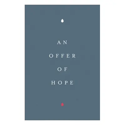 Offer of Hope (25–pack) - Spck