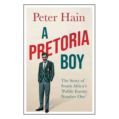 Pretoria Boy - Hain, Peter