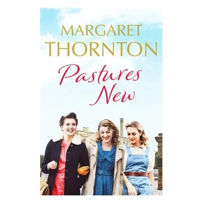 Pastures New - Thornton, Margaret