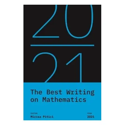 Best Writing on Mathematics 2021 - Pitici, Mircea