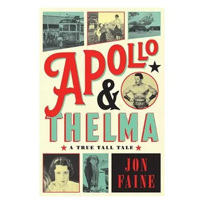 Apollo and Thelma - Faine, Jon