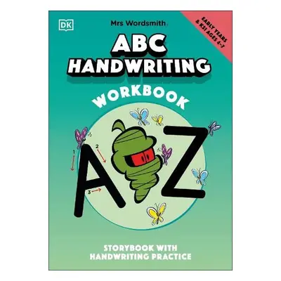 Mrs Wordsmith ABC Handwriting Book, Ages 4-7 (Early Years a Key Stage 1) - Mrs Wordsmith