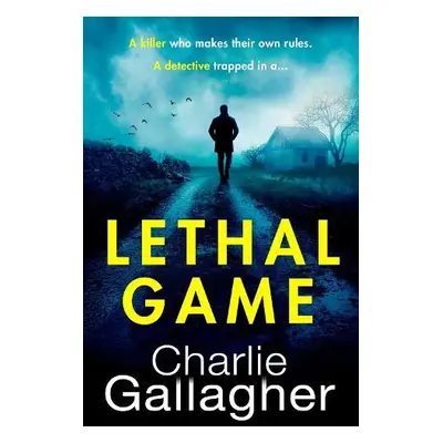 Lethal Game - Gallagher, Charlie