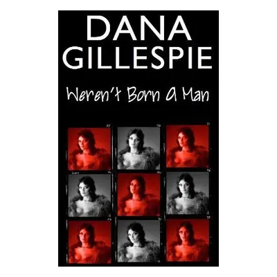 Dana Gillespie: Weren't Born A Man - Gillespie, Dana a Shasha, David